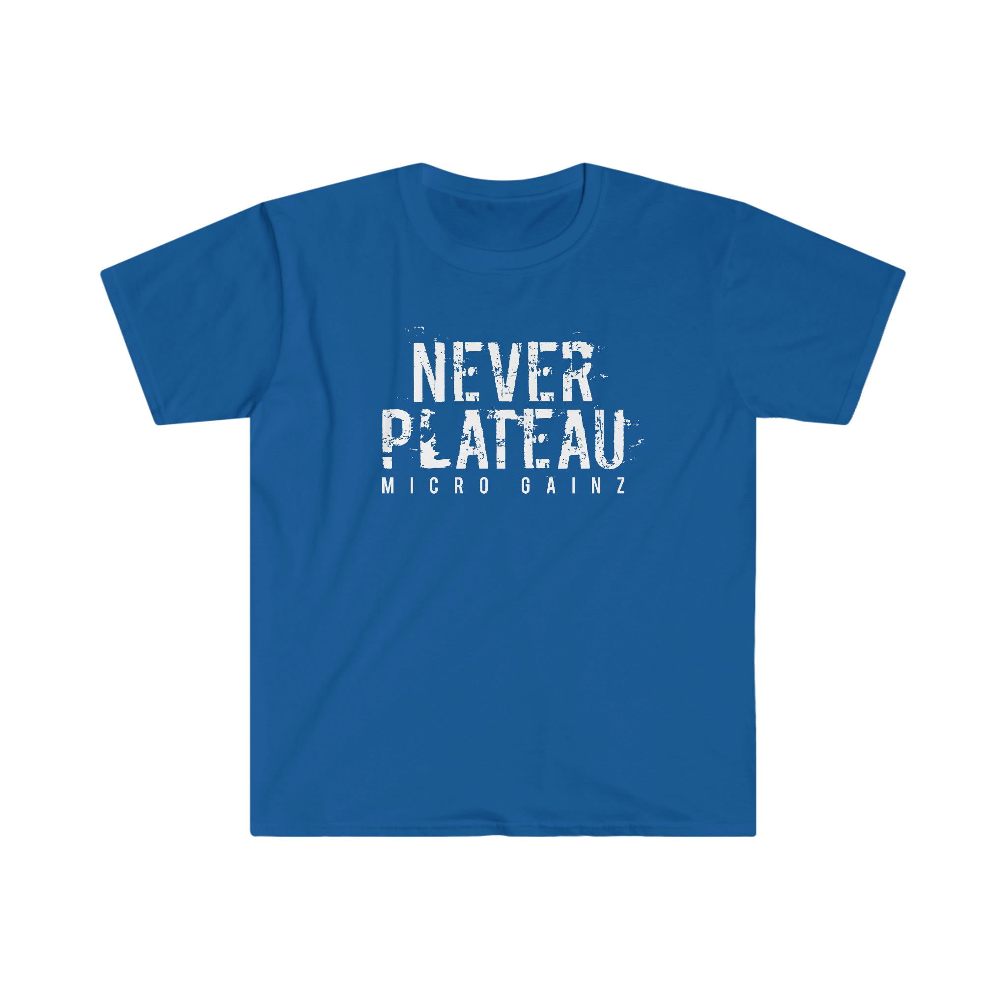 Micro Gainz Never Plateau T-Shirt