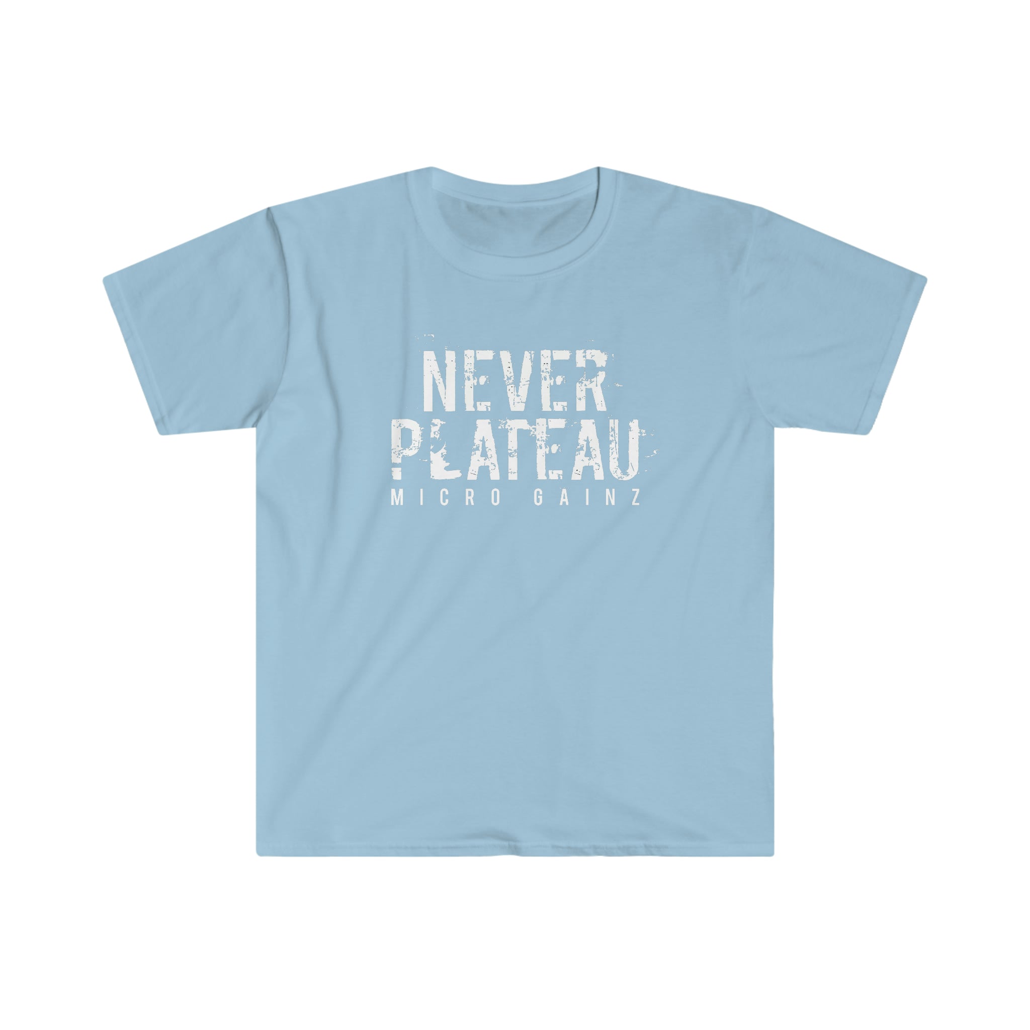 Micro Gainz Never Plateau T-Shirt